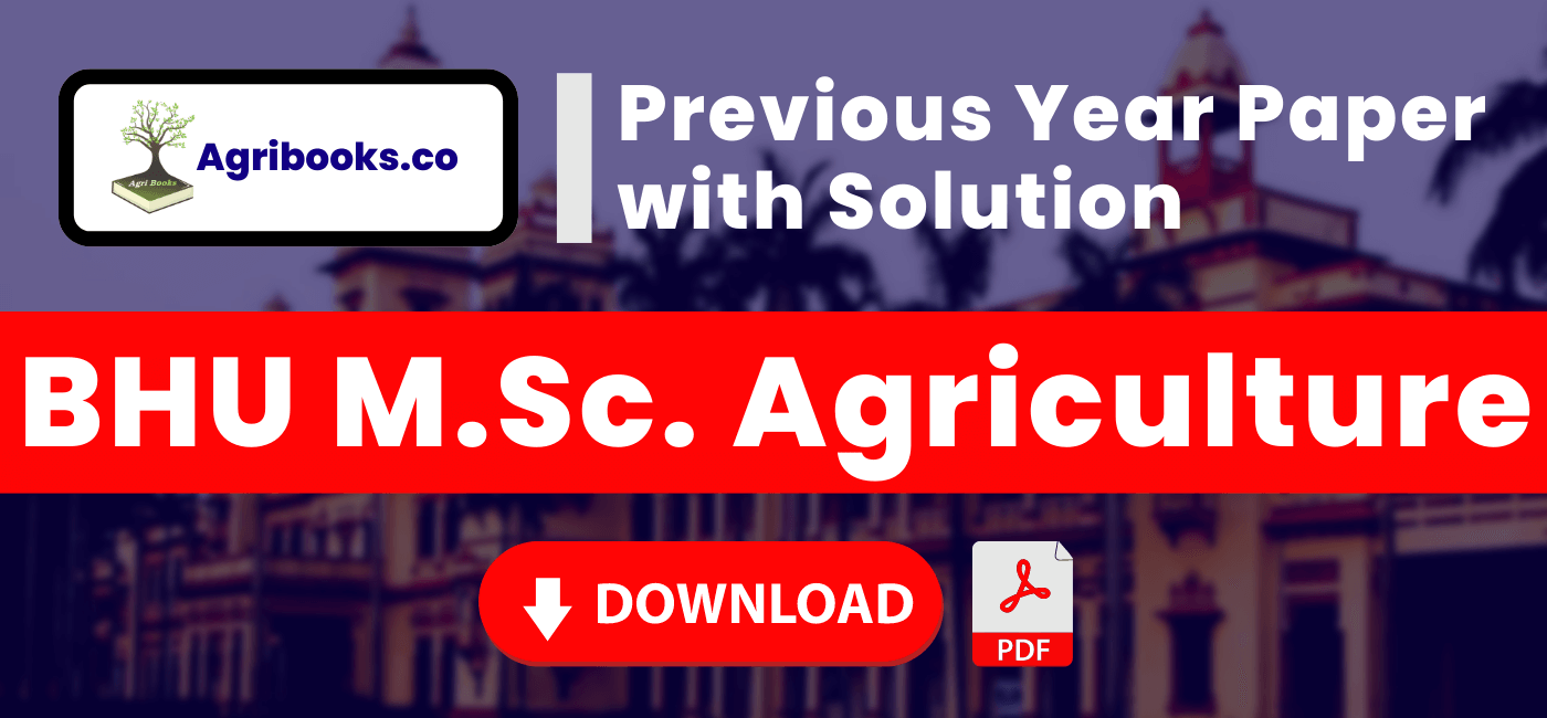 BHU . Agriculture Old Papers with Solution – AgriBooks – Agri Books