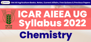 ICAR AIEEA UG Syllabus 2022 for Chemistry