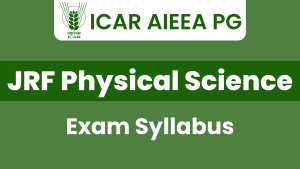 ICAR JRF Physical Science Syllabus 2024
