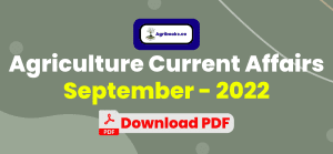 Agriculture Current Affairs - September 2022