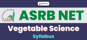 ASRB NET Vegetable Science Syllabus - AgriBooks