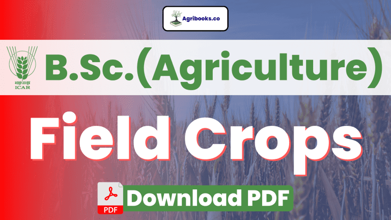 Field Crops B.Sc. Agriculture ICAR E-Course Free PDF Download - Agri Books