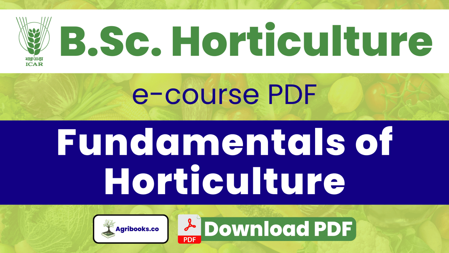 Fundamentals of Horticulture BSc Horticulture PDF Notes - Agri Books