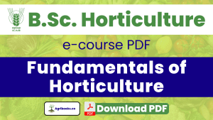Fundamentals of Horticulture BSc Horticulture PDF Notes