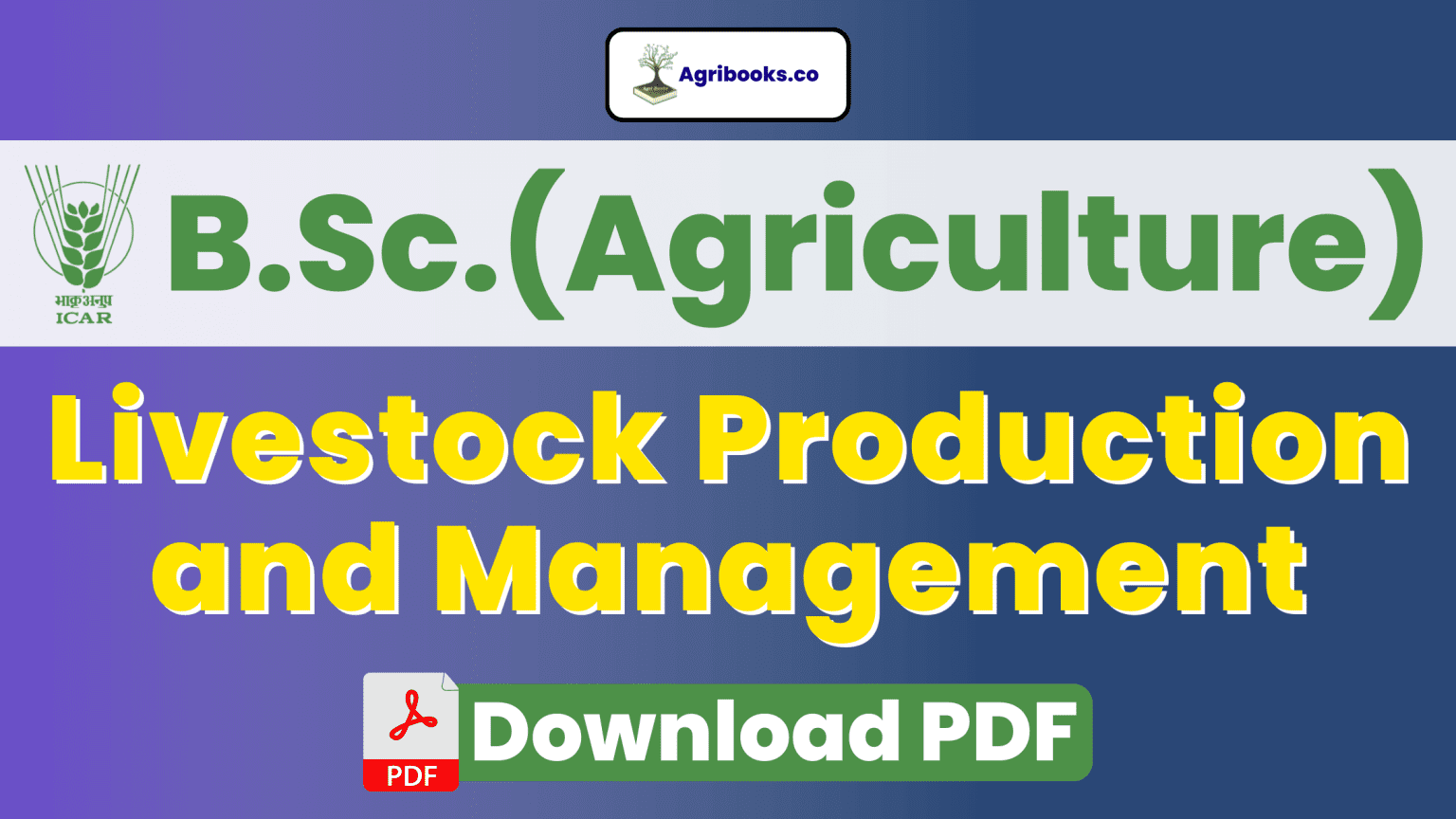 Livestock Production and Management ICAR ECourse Free PDF Download