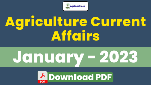 Agriculture Current Affairs – January 2023