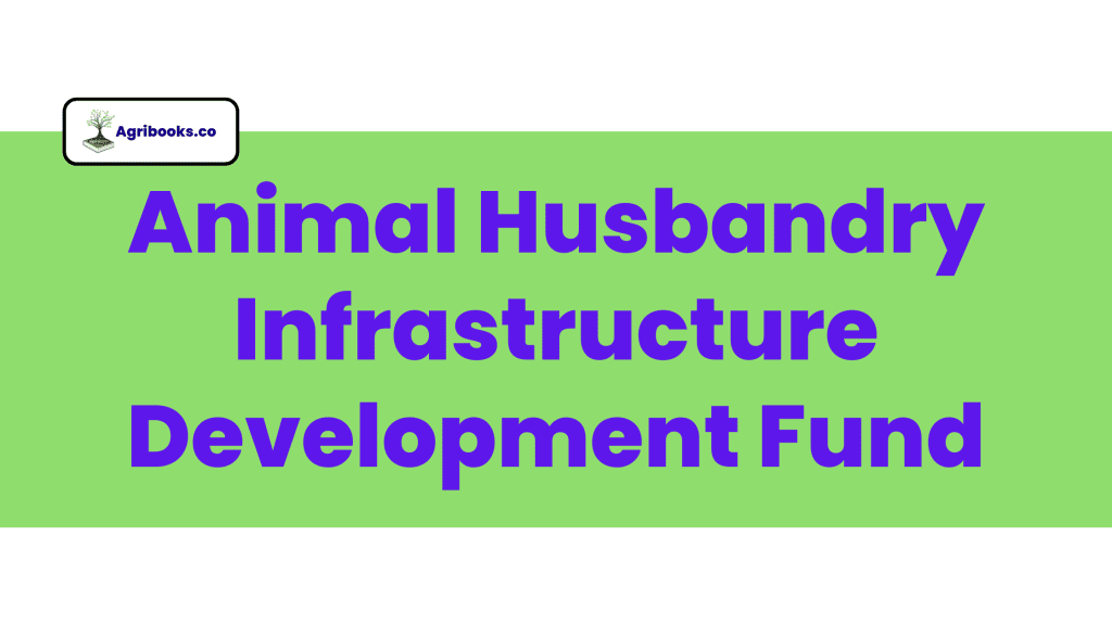 Animal Husbandry Infrastructure Development Fund