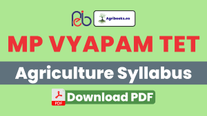 MP Vyapam High School Teacher Eligibility Test Agriculture Syllabus