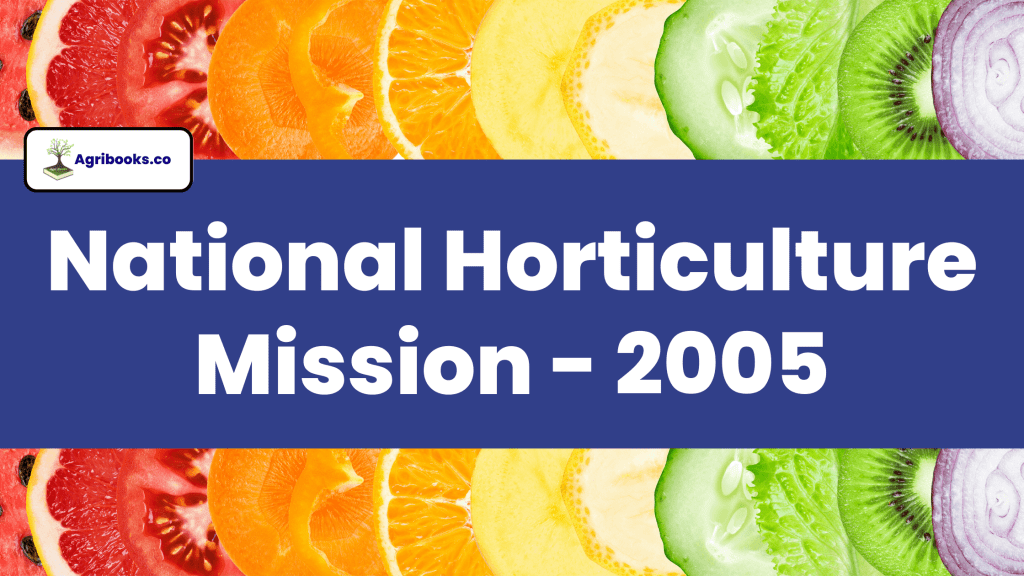 National Horticulture Mission 2005
