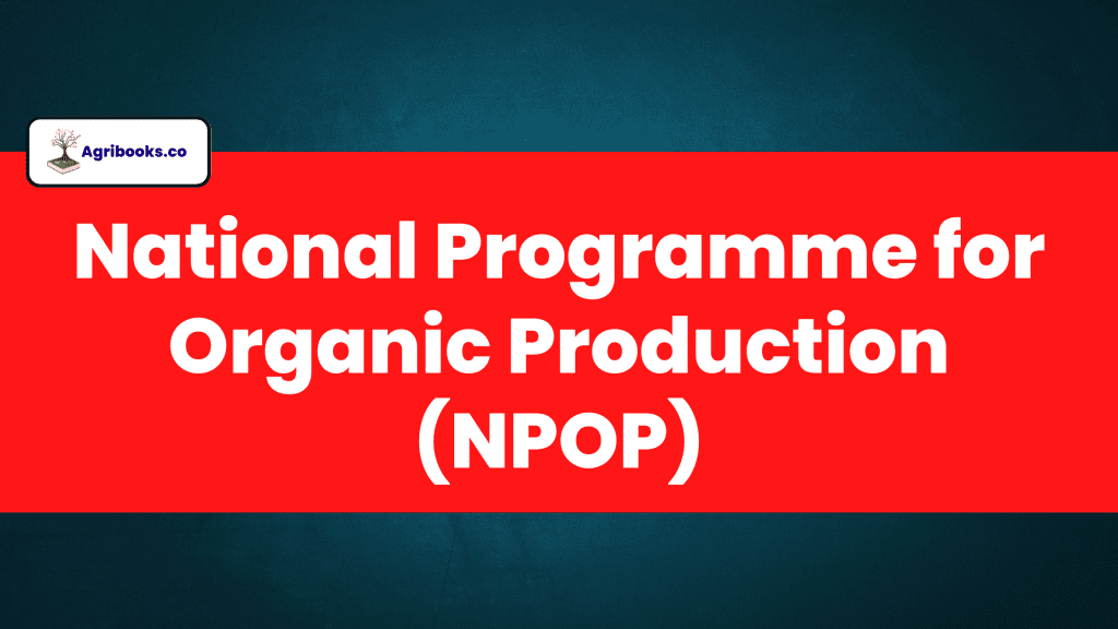 National Programme for Organic Production (NPOP)