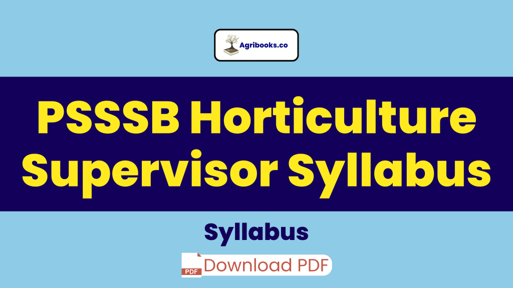 PSSSB Horticulture Supervisor Syllabus