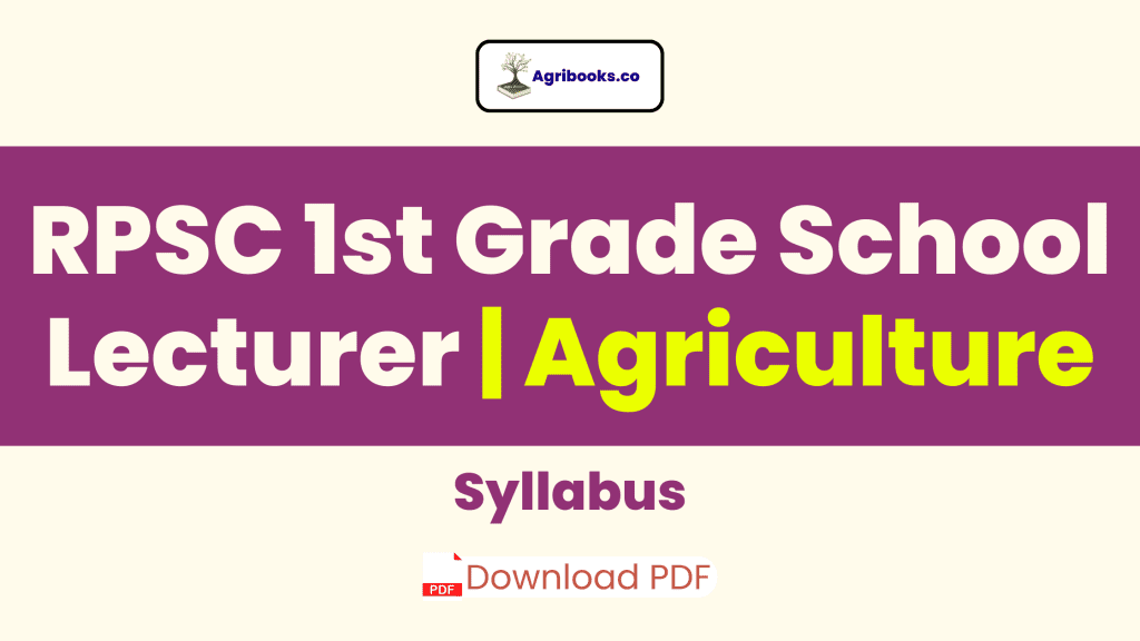 RPSC 1st Grade Agriculture School Lecturer Syllabus 