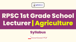 RPSC 1st Grade Teacher Agriculture Syllabus