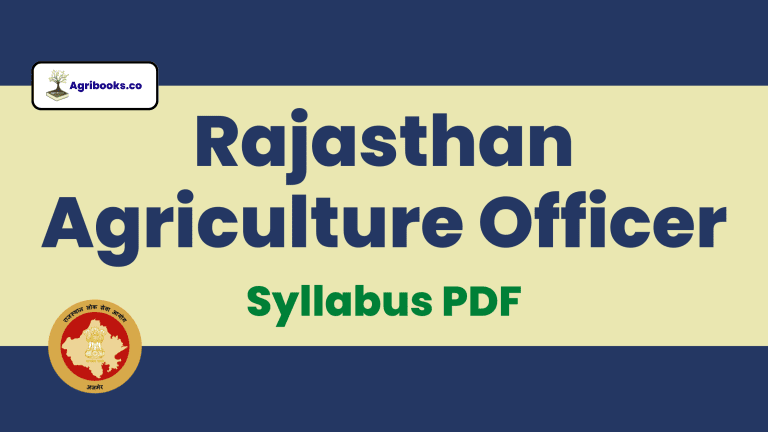 Rajasthan Agriculture Officer Syllabus 2023