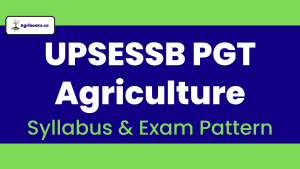 UPSESSB PGT Agriculture Syllabus PDF - AgriBooks