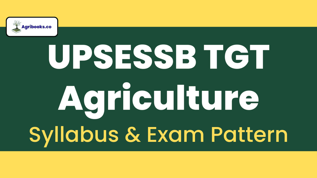UPSESSB TGT Agriculture Syllabus