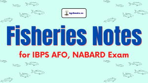 Fisheries Notes PDF for IBPS AFO & NABARD