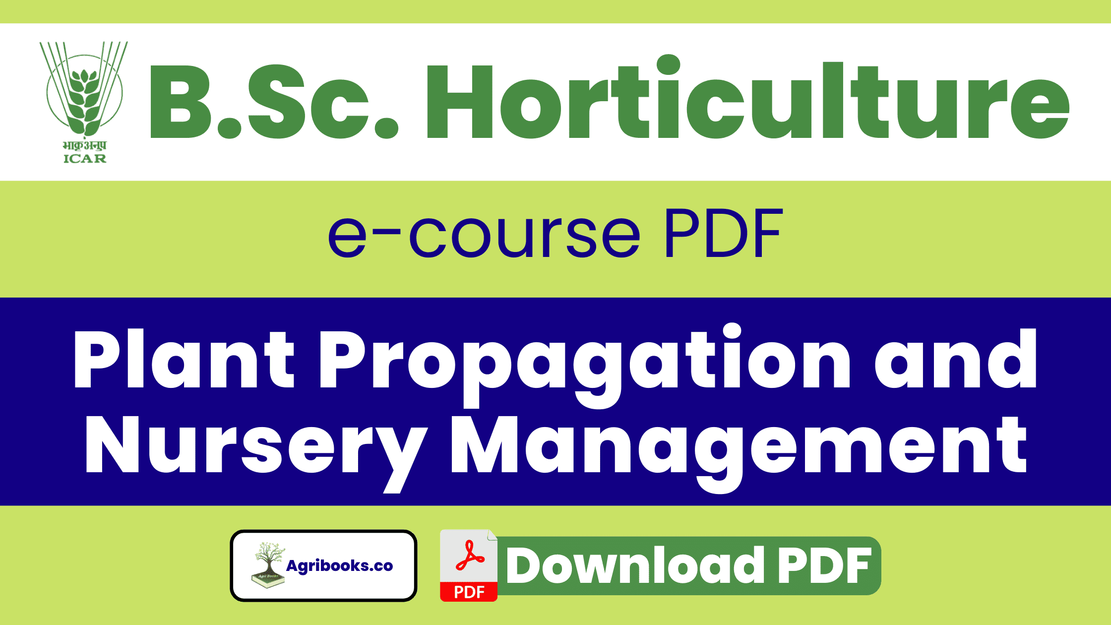 Plant Propagation and Nursery Management BSc Horticulture PDF Download