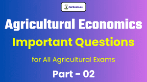 Agricultural Economics Important Questions - 02
