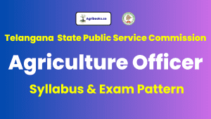 TSPSC Agriculture Officer Recruitment Syllabus