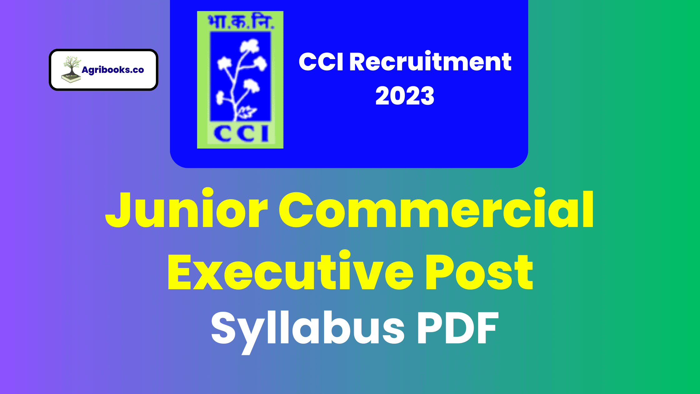 Cotton Corporation of India Recruitment 2023 Syllabus