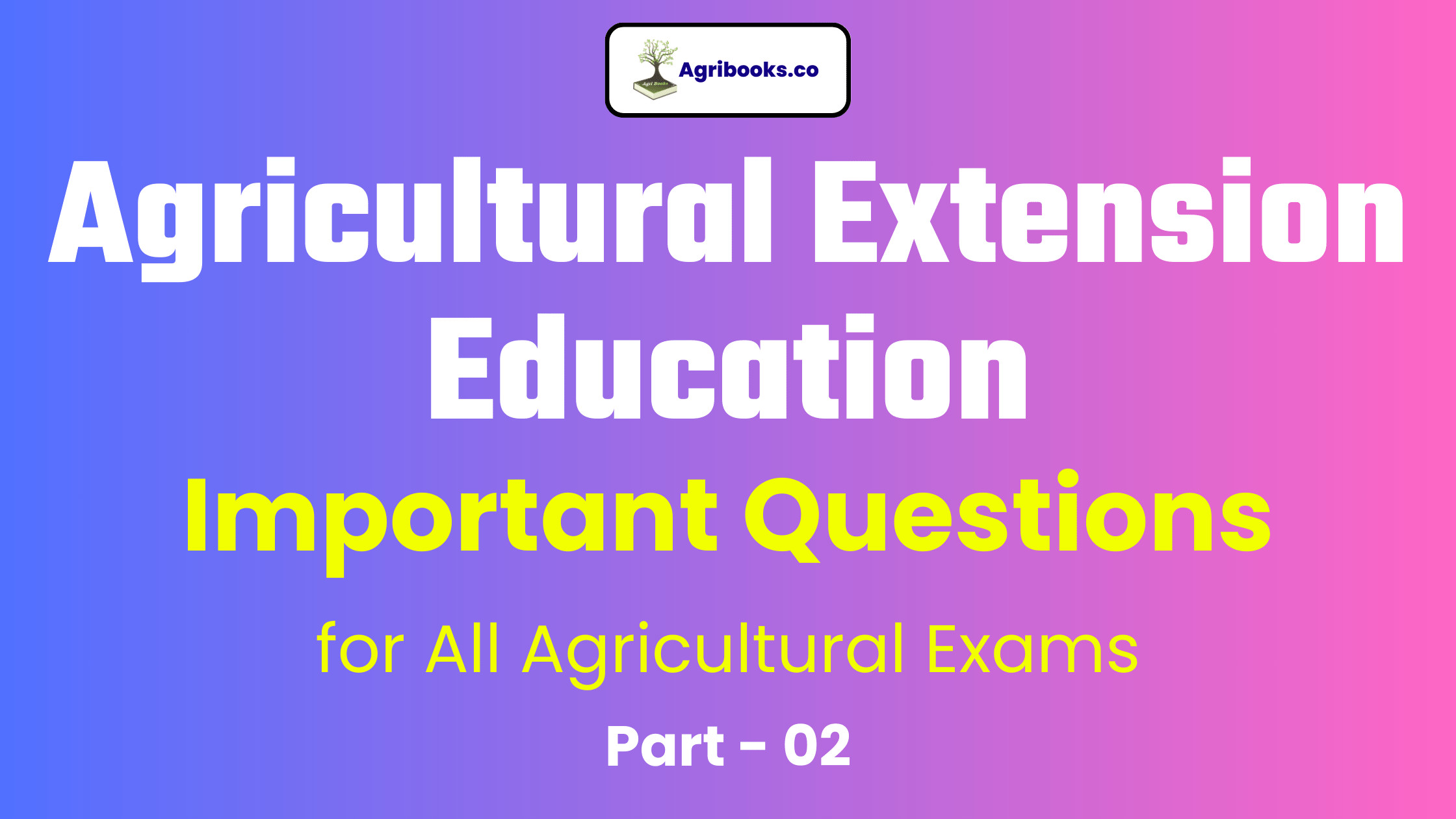 Agricultural Extension Education Questions