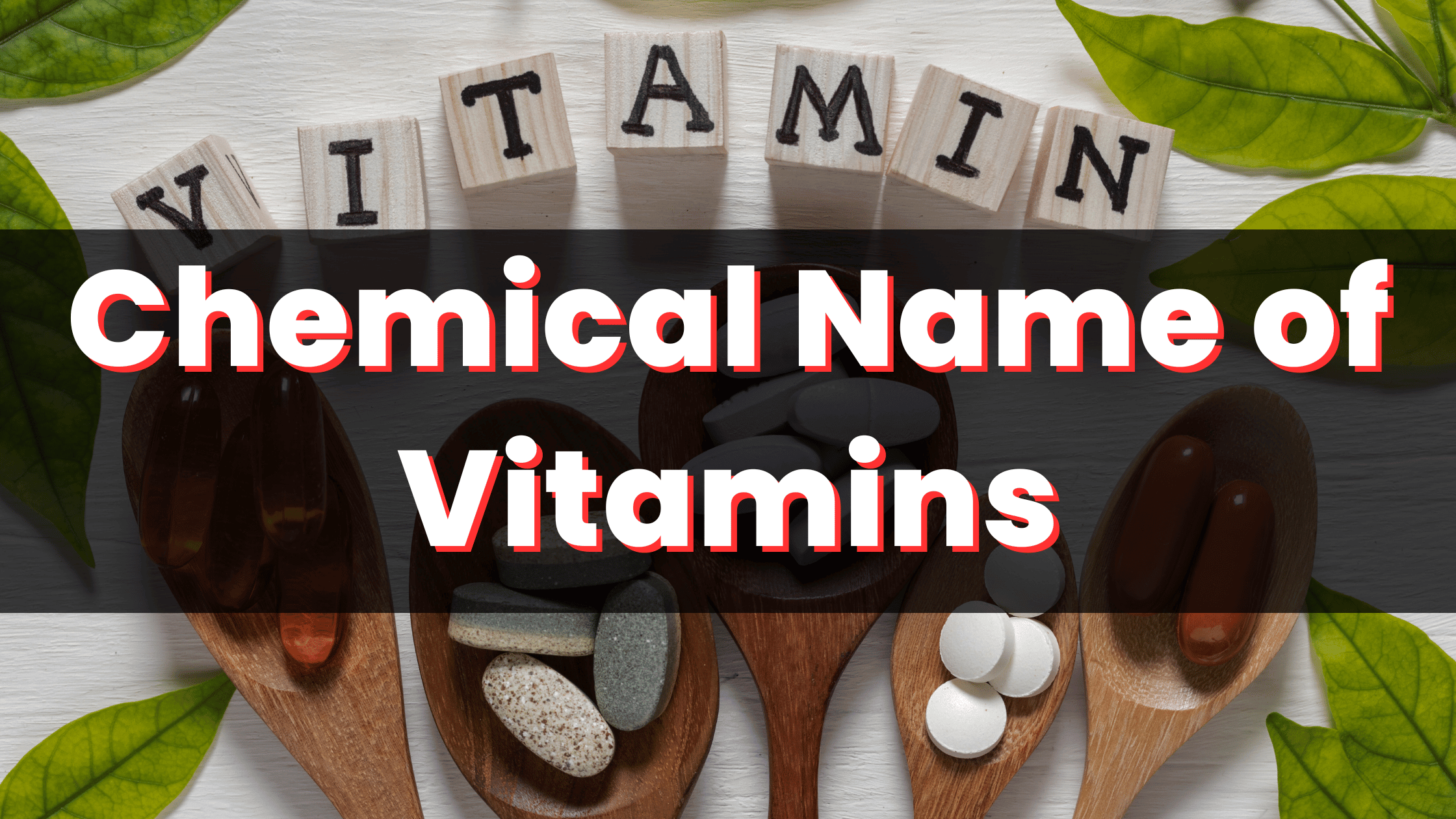 Vitamins and their Scientific name