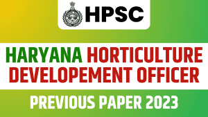 HPSC Horticulture Development Officer Previous Paper 2023