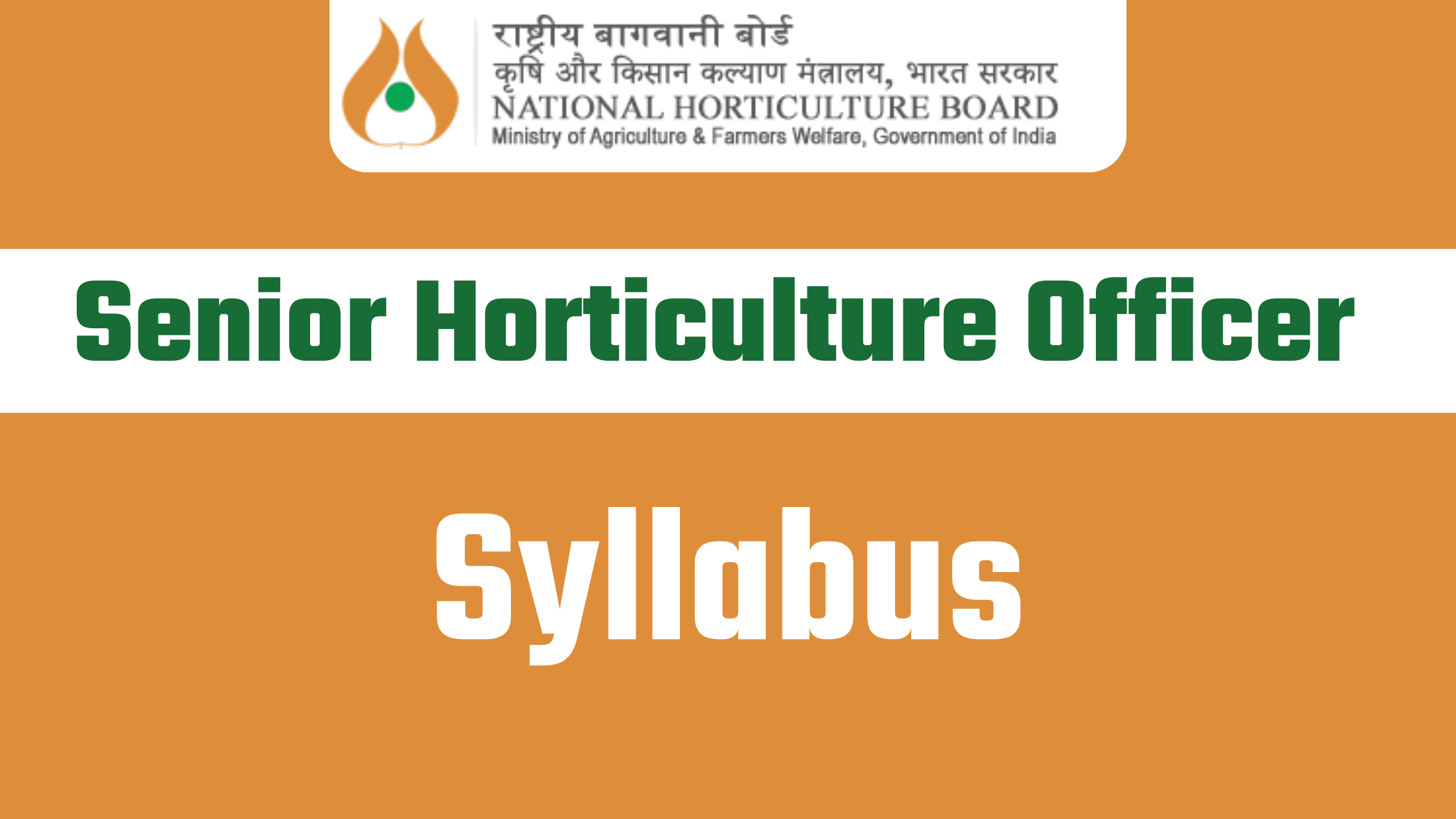 NHB Senior Horticulture Officer Syllabus 2024
